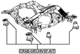 CRAB-GRCHIVSF-KIT - SUBFRAME BUSHING KIT